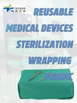 Reusable Medical Devices Sterilization Wrapping Fabric